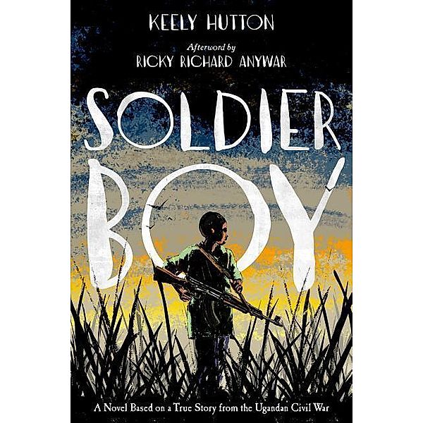 Hutton, K: Soldier Boy, Keely Hutton