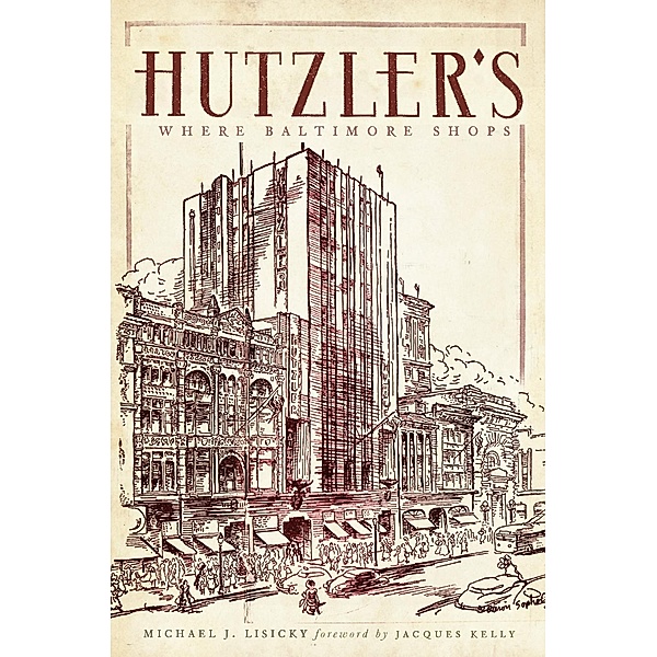 Hutzler's, Michael J. Lisicky