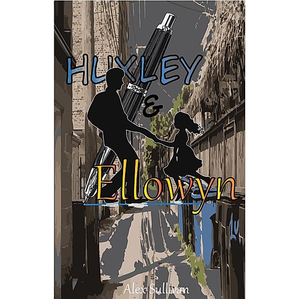 Huxley & Ellowyn Volume One, Alexander Sullivan