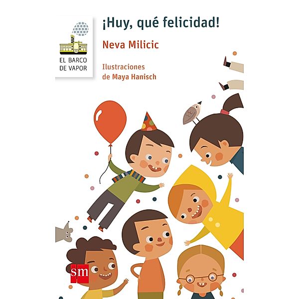 ¡Huy, qué felicidad!, Neva Milicic