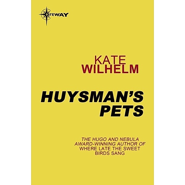 Huysman's Pets, Kate Wilhelm