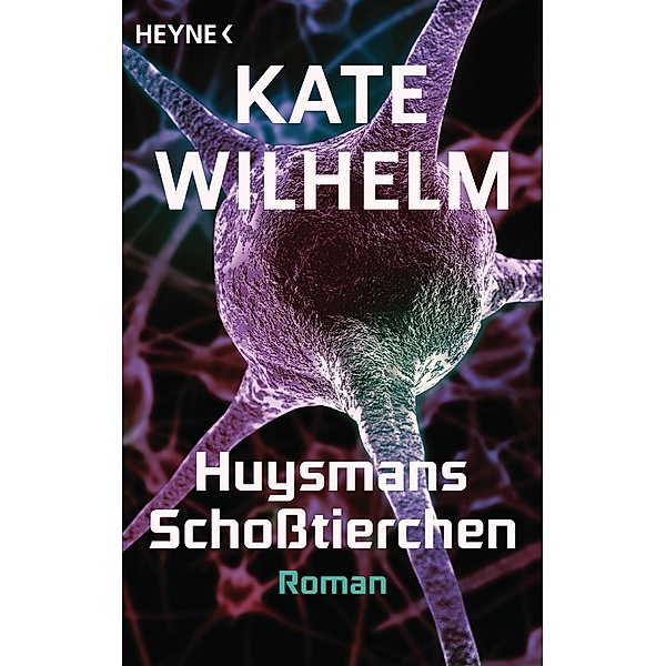 Huysmans Schosstierchen, Kate Wilhelm