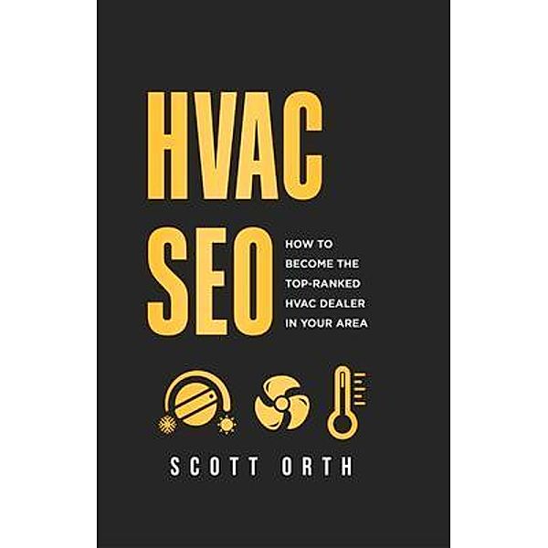 HVAC SEO, Scott Orth