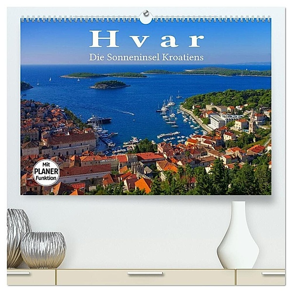 Hvar - Die Sonneninsel Kroatiens (hochwertiger Premium Wandkalender 2024 DIN A2 quer), Kunstdruck in Hochglanz, LianeM