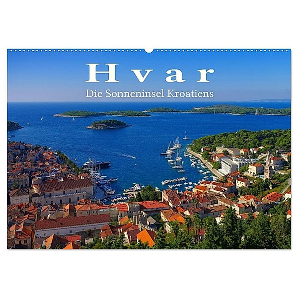 Hvar - Die Sonneninsel Kroatiens (Wandkalender 2024 DIN A2 quer), CALVENDO Monatskalender, LianeM