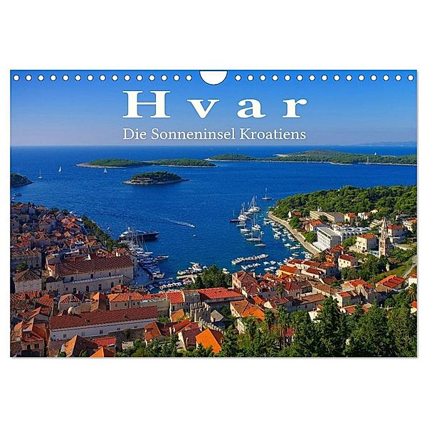 Hvar - Die Sonneninsel Kroatiens (Wandkalender 2024 DIN A4 quer), CALVENDO Monatskalender, LianeM