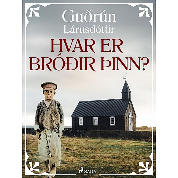 Hvar er bróðir þinn? / Ritsafn Guðrúnar Lárusdóttur Bd.6, Guðrún Lárusdóttir