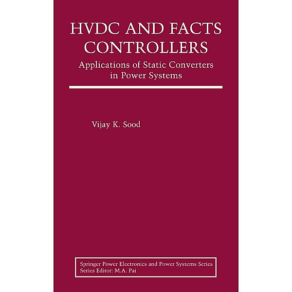 HVDC and FACTS Controllers, Vijay K. Sood