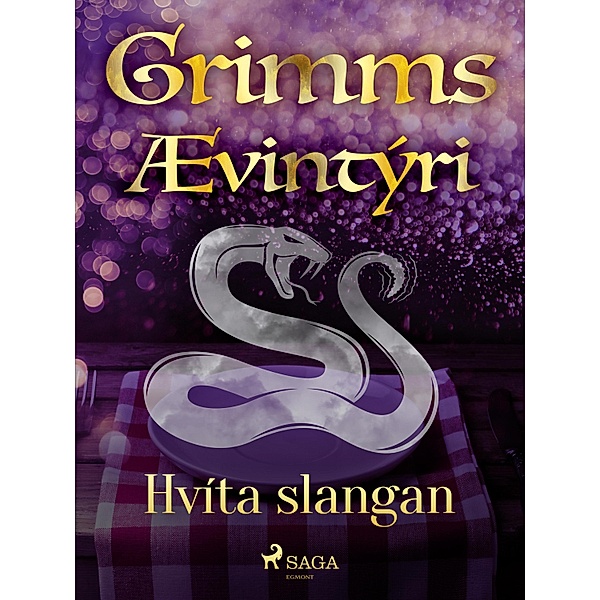 Hvíta slangan / Grimmsævintýri Bd.36, Grimmsbræður