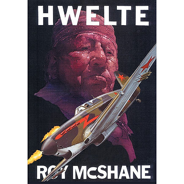 Hwelte, Roy McShane