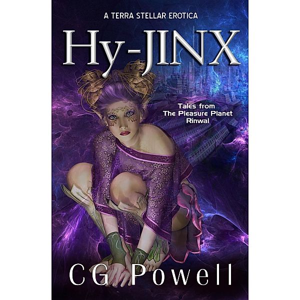 Hy-Jinx (Terra Stellar Erotica) / Terra Stellar Erotica, Cg Powell