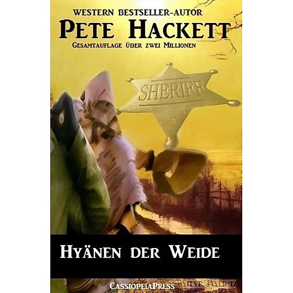 Hyänen der Weide: Western, Pete Hackett