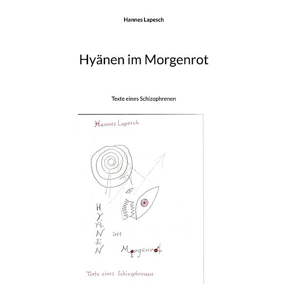 Hyänen im Morgenrot, Hannes Lapesch