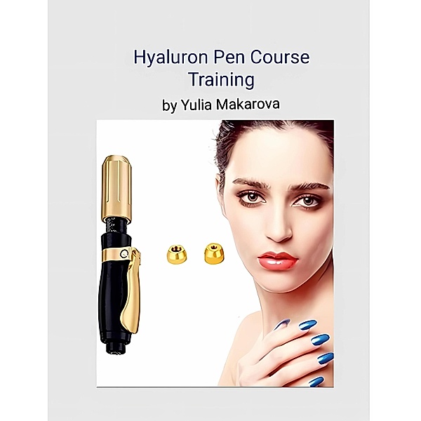 Hyaluron Pen Course Training, Yulia Makarova