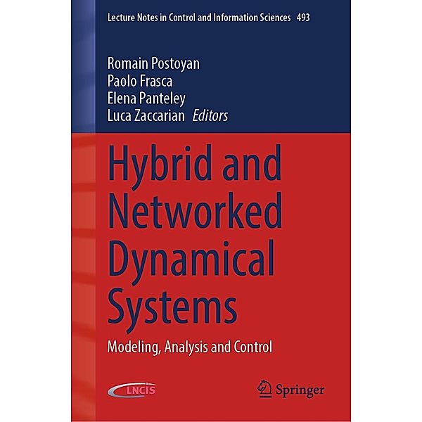 Hybrid and Networked Dynamical Systems / Lecture Notes in Control and Information Sciences Bd.493