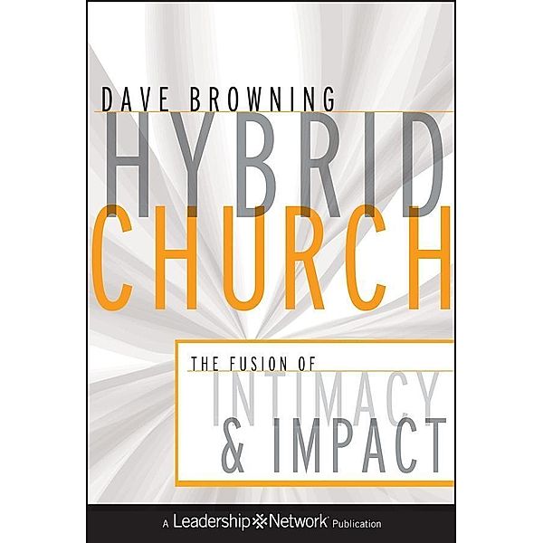 Hybrid Church / J-B Leadership Network Series, Dave Browning