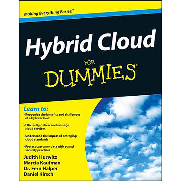 Hybrid Cloud For Dummies, Judith S. Hurwitz, Marcia Kaufman, Fern Halper