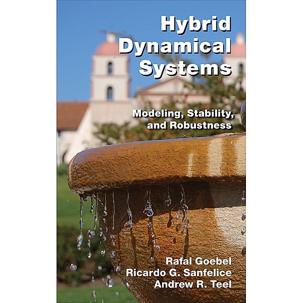 Hybrid Dynamical Systems, Rafal Goebel