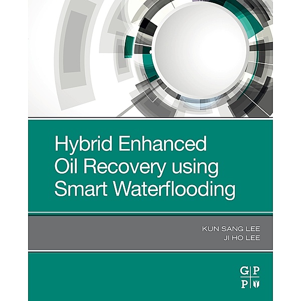 Hybrid Enhanced Oil Recovery Using Smart Waterflooding, Kun Sang Lee, Ji Ho Lee