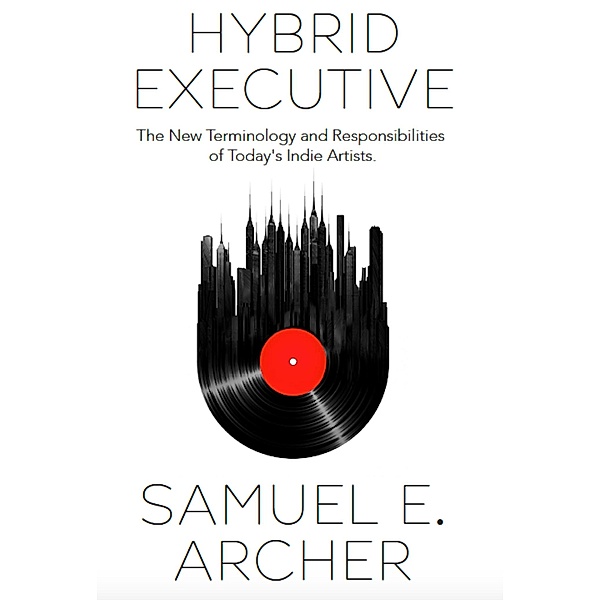 Hybrid Executive, Samuel E. Archer