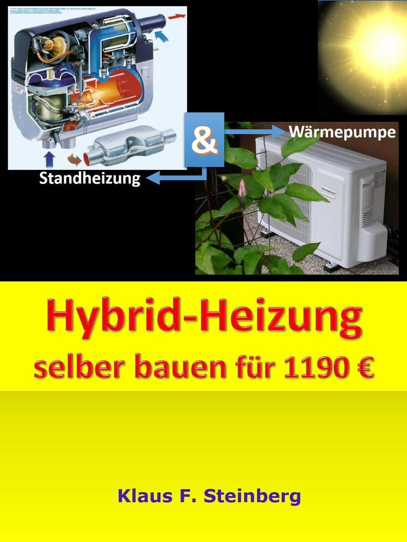 Hybrid-Heizung selber bauen für 1190 EUR eBook v. Klaus F. Steinberg |  Weltbild