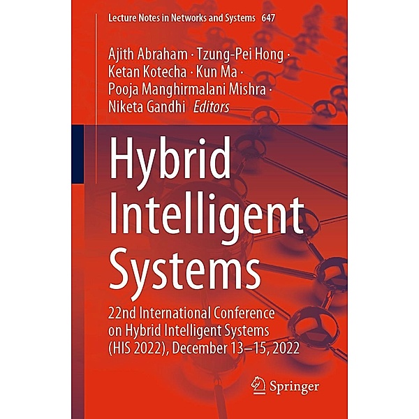 Hybrid Intelligent Systems / Lecture Notes in Networks and Systems Bd.647