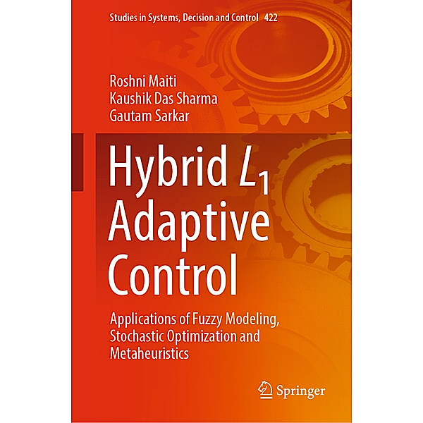 Hybrid L1 Adaptive Control, Roshni Maiti, Kaushik Das Sharma, Gautam Sarkar