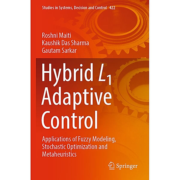 Hybrid L1 Adaptive Control, Roshni Maiti, Kaushik Das Sharma, Gautam Sarkar