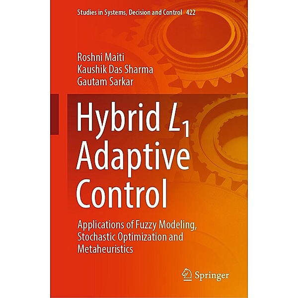 Hybrid L1 Adaptive Control / Studies in Systems, Decision and Control Bd.422, Roshni Maiti, Kaushik Das Sharma, Gautam Sarkar