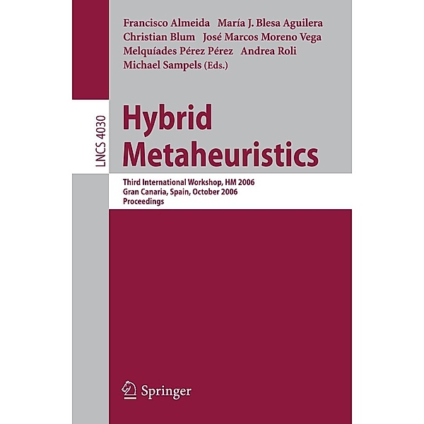 Hybrid Metaheuristics / Lecture Notes in Computer Science Bd.4030