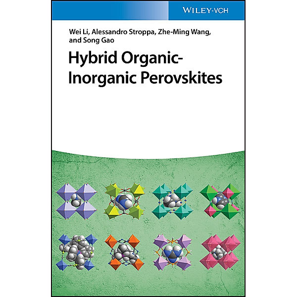 Hybrid Organic-Inorganic Perovskites, Li Wei