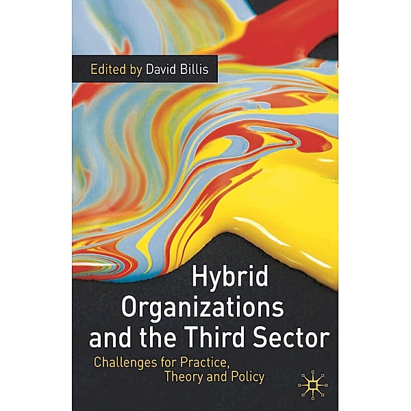 Hybrid Organizations and the Third Sector, David Billis
