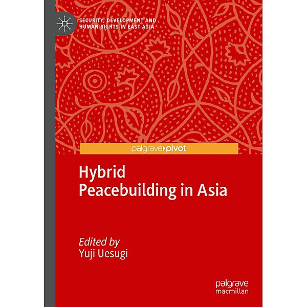 Hybrid Peacebuilding in Asia