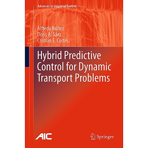 Hybrid Predictive Control for Dynamic Transport Problems, Alfredo Nunez, Doris Saez, Cristián E. Cortés