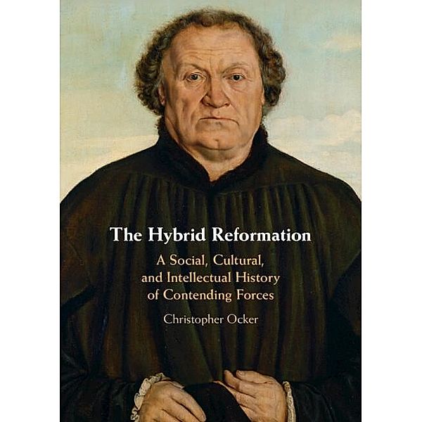 Hybrid Reformation, Christopher Ocker