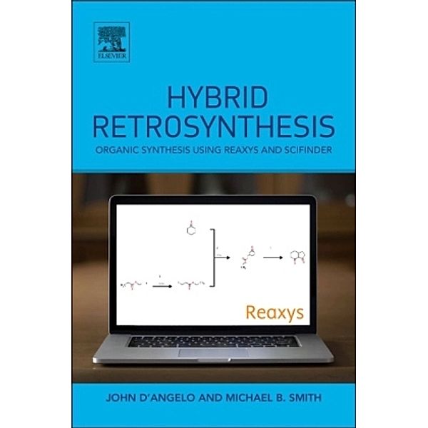 Hybrid Retrosynthesis, Michael B. Smith, John D'Angelo