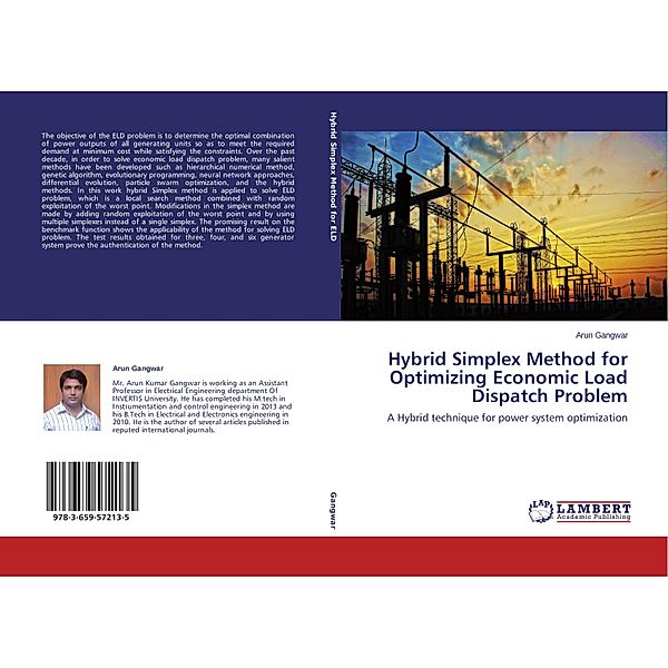 Hybrid Simplex Method for Optimizing Economic Load Dispatch Problem, Arun Gangwar