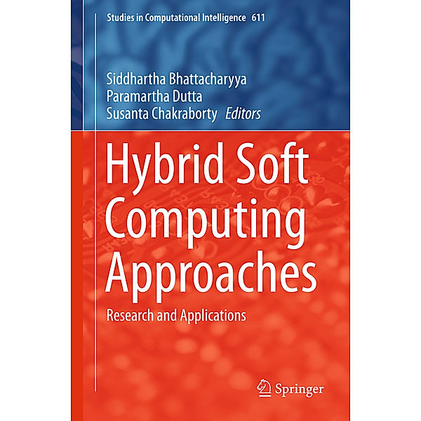 Hybrid Soft Computing Approaches