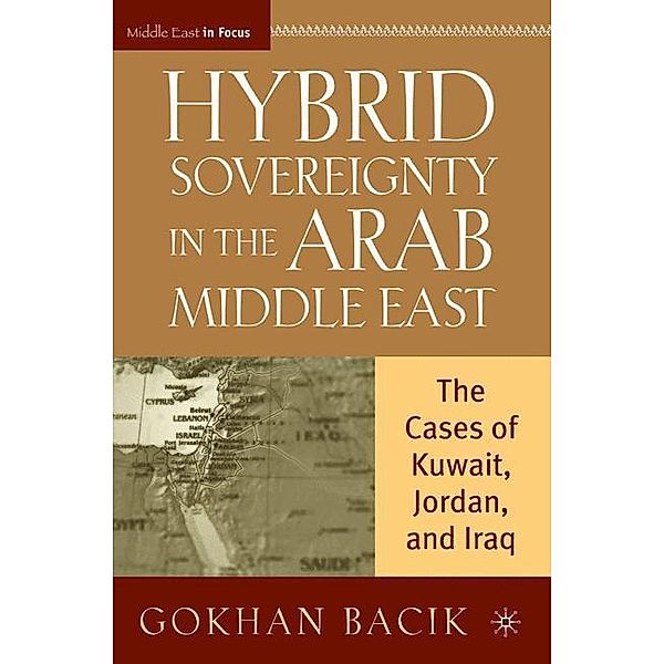 Hybrid Sovereignty in the Arab Middle East, G. Bacik