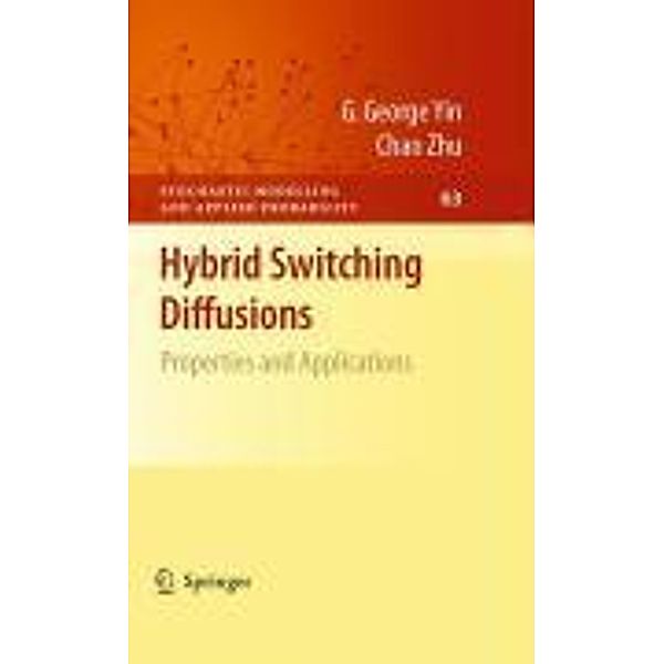 Hybrid Switching Diffusions / Stochastic Modelling and Applied Probability Bd.63, G. George Yin, Chao Zhu