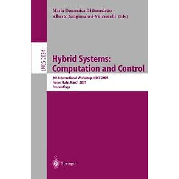 Hybrid Systems: Computation and Control / Lecture Notes in Computer Science Bd.2034