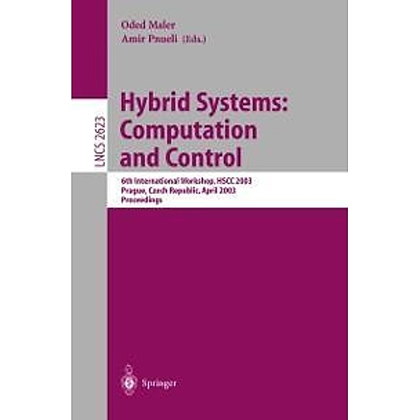 Hybrid Systems: Computation and Control / Lecture Notes in Computer Science Bd.2623