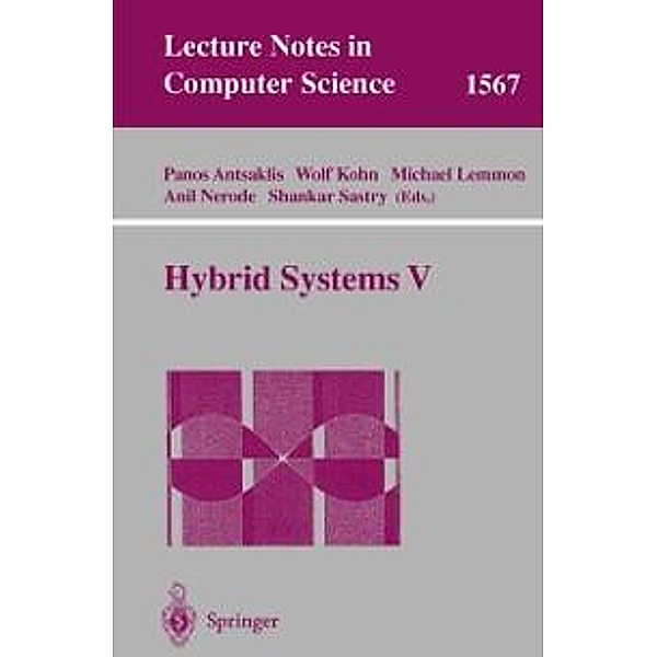 Hybrid Systems V / Lecture Notes in Computer Science Bd.1567
