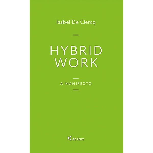 Hybrid Work, Isabel De Clercq