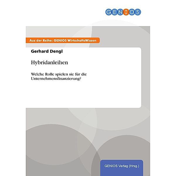 Hybridanleihen, Gerhard Dengl