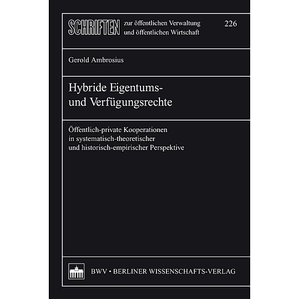 Hybride Eigentums- und Verfügungsrechte, Gerold Ambrosius