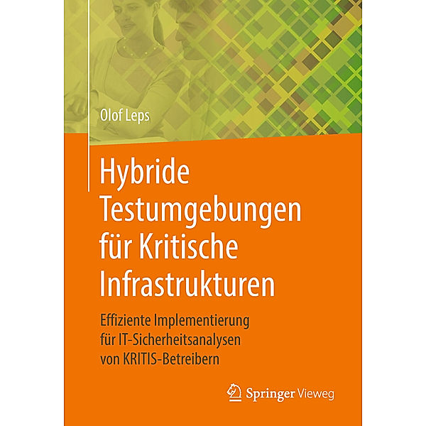 Hybride Testumgebungen für Kritische Infrastrukturen, Olof Leps