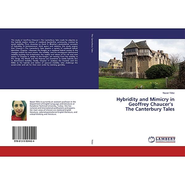 Hybridity and Mimicry in Geoffrey Chaucer's The Canterbury Tales, Nazan Yildiz