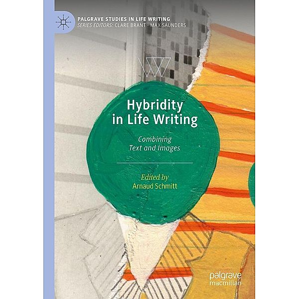 Hybridity in Life Writing / Palgrave Studies in Life Writing