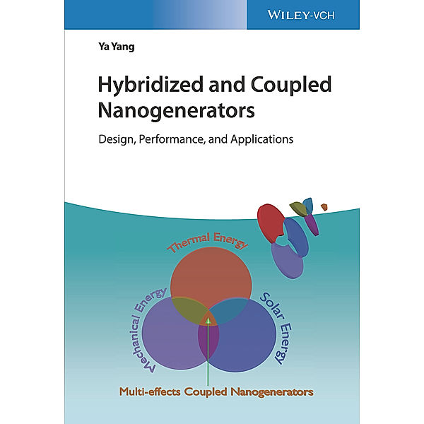 Hybridized and Coupled Nanogenerators, Ya Yang